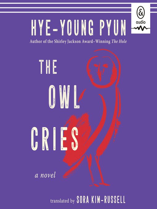 Title details for The Owl Cries by Hye-young Pyun - Available